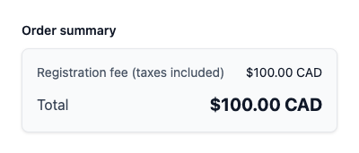 Order summary with tax included in the registration fee: registration fee $100.00 and a $100.00 total